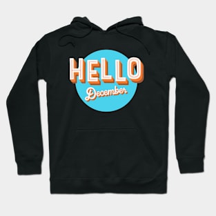 Hello December Hoodie